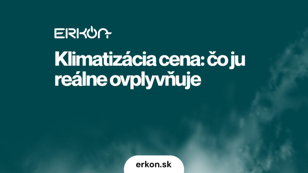 Klimatizácia cena: Ako sa hýbu ceny klimatizácií a čo ich reálne ovplyvňuje?